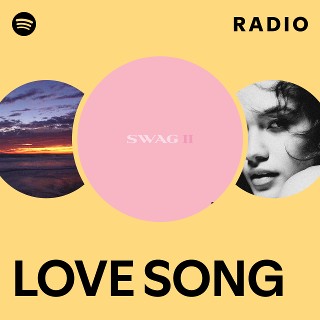 LOVE SONG Radio | Spotify Playlist