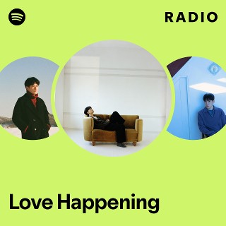 Love Happening Radio | Spotify Playlist