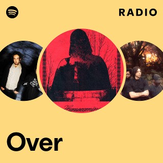Over Radio | Spotify Playlist
