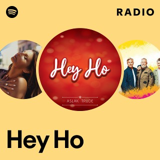 Hey Ho Radio | Spotify Playlist