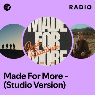 Made For More - (Studio Version) Radio - playlist by Spotify | Spotify