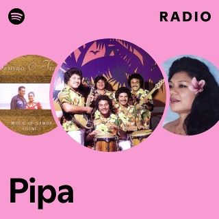 Pipa Radio - playlist by Spotify | Spotify