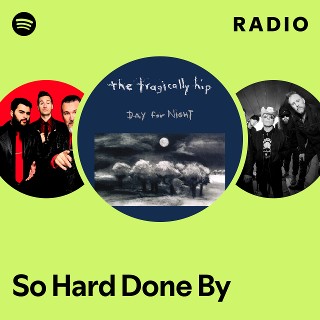 So Hard Done By Radio | Spotify Playlist