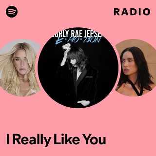 I Really Like You Radio | Spotify Playlist