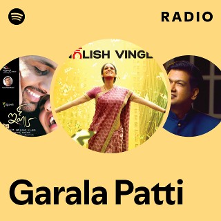Garala Patti Radio | Spotify Playlist