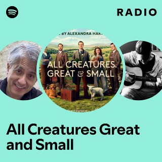 All Creatures Great and Small Radio