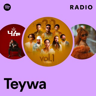 Teywa Radio Spotify Playlist