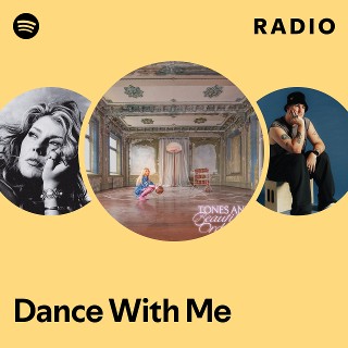 Dance With Me Radio - playlist by Spotify | Spotify