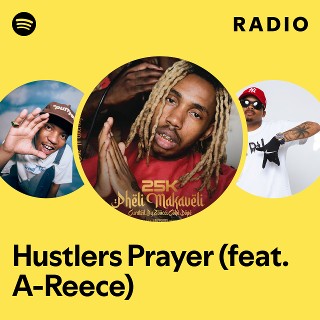 Hustlers Prayer (feat. A-Reece) Radio | Spotify Playlist