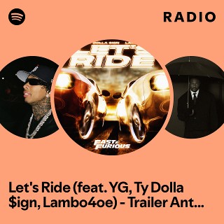 Let's Ride (feat. YG, Ty Dolla $ign, Lambo4oe) - Trailer Anthem ...