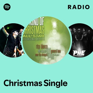 Christmas Single Radio - playlist by Spotify | Spotify