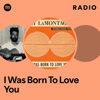 I Was Born To Love You Radio - playlist by Spotify | Spotify