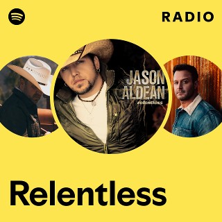 Relentless Radio Spotify Playlist