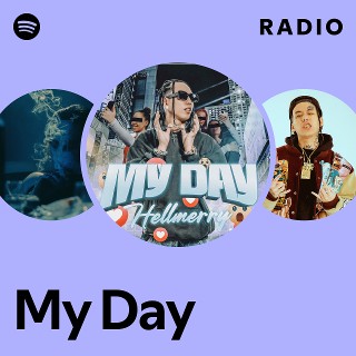 My Day Radio - playlist by Spotify | Spotify