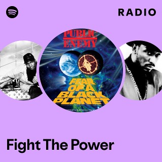 Fight The Power Radio - playlist by Spotify | Spotify
