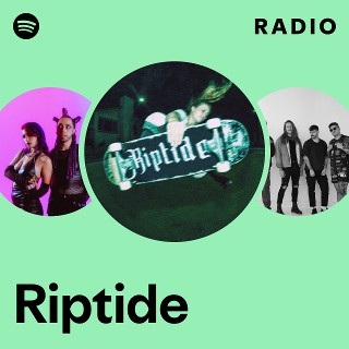 Riptide Radio | Spotify Playlist