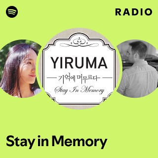 Stay in Memory Radio | Spotify Playlist
