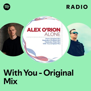 With You - Original Mix Radio | Spotify Playlist