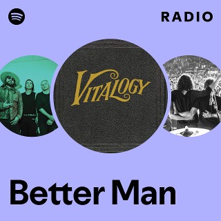 Better Man Radio | Spotify Playlist