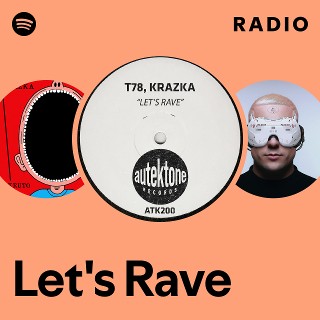 Let's Rave Radio | Spotify Playlist