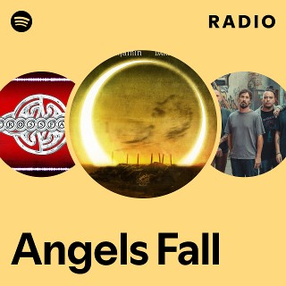 Angels Fall Radio | Spotify Playlist