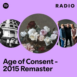 Age of Consent - 2015 Remaster Radio