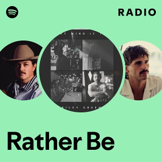 Rather Be Radio | Spotify Playlist