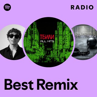 Best Remix Radio | Spotify Playlist
