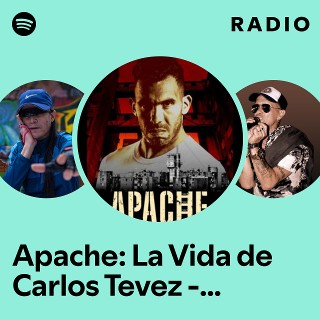 Apache: La Vida de Carlos Tevez - Instrumental Radio