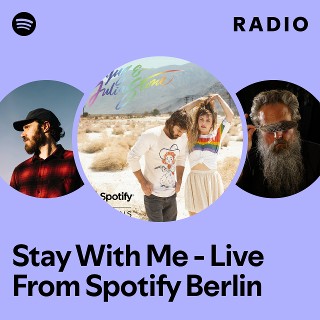 Stay With Me - Live From Spotify Berlin Radio - playlist by Spotify ...