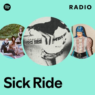 Sick Ride Radio | Spotify Playlist