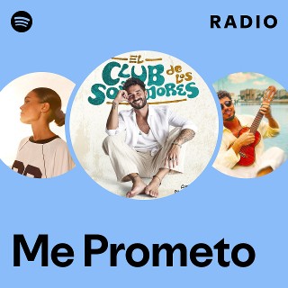 Me Prometo Radio - playlist by Spotify | Spotify