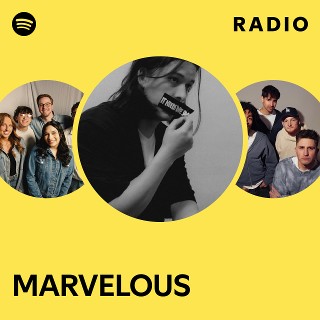 MARVELOUS Radio | Spotify Playlist