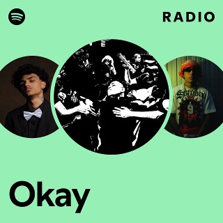Okay Radio Spotify Playlist