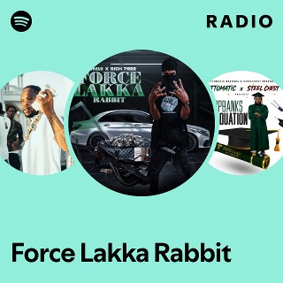 Force Lakka Rabbit Radio | Spotify Playlist