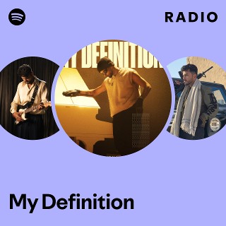 My Definition Radio | Spotify Playlist