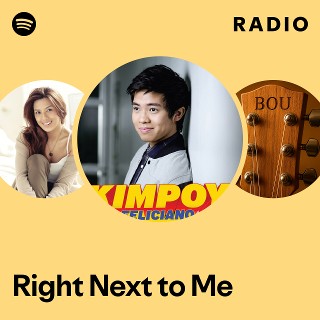 Right Next to Me Radio | Spotify Playlist