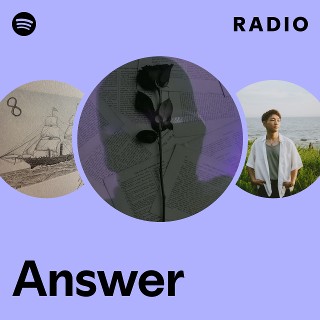 Answer Radio | Spotify Playlist