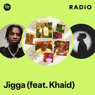 Jigga (feat. Khaid) Radio - playlist by Spotify | Spotify