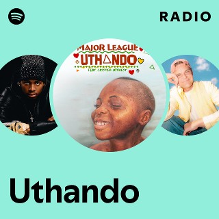 Uthando Radio | Spotify Playlist