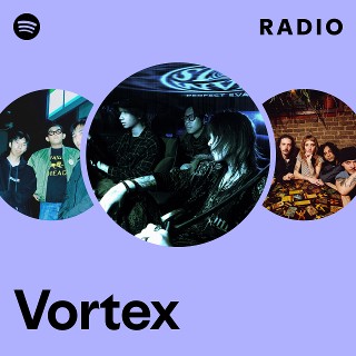Vortex Radio | Spotify Playlist