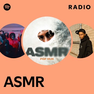 ASMR Radio | Spotify Playlist