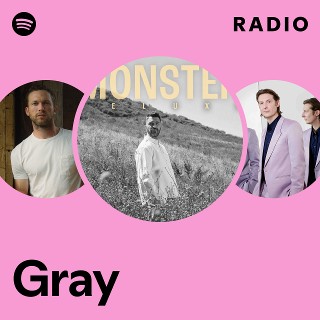 Gray Radio | Spotify Playlist