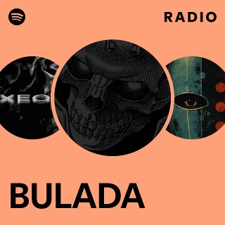 BULADA Radio | Spotify Playlist