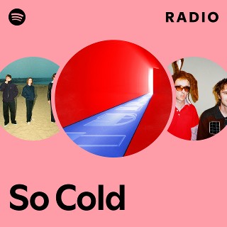 So Cold Radio | Spotify Playlist