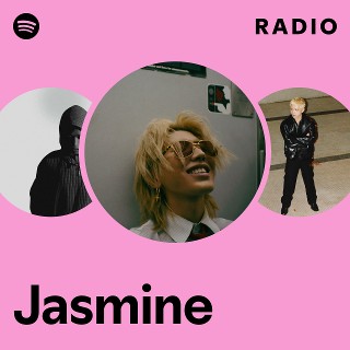 Jasmine Radio | Spotify Playlist
