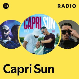 Capri Sun Radio | Spotify Playlist