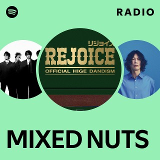 MIXED NUTS Radio | Spotify Playlist