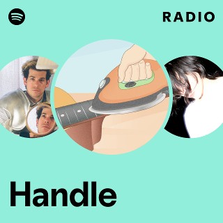 Handle Radio | Spotify Playlist