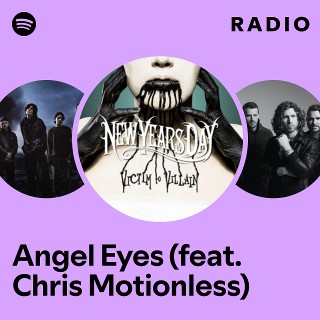 Angel Eyes (feat. Chris Motionless) Radio